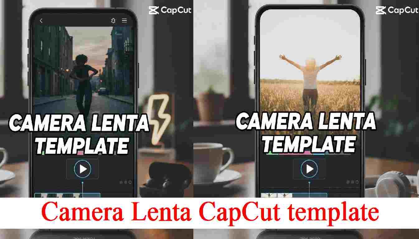 Camera Lenta CapCut template