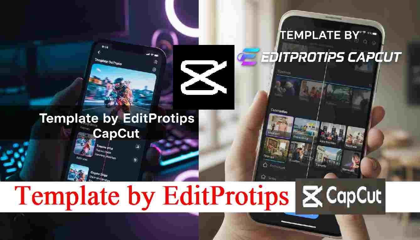 Template by EditProtips CapCut